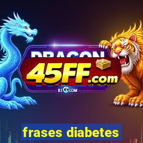 frases diabetes